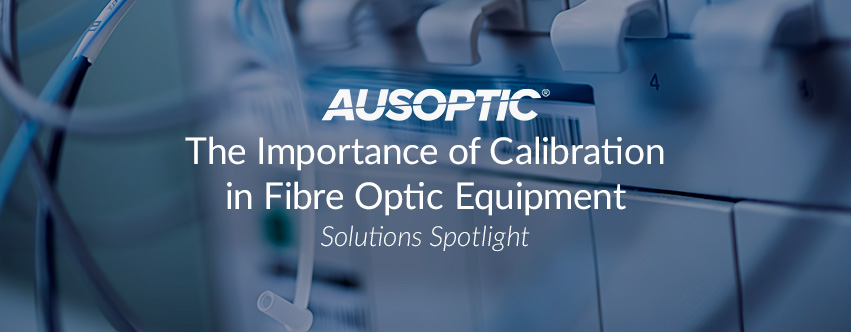 Precision Matters: The Importance of Optical Instrument Calibration