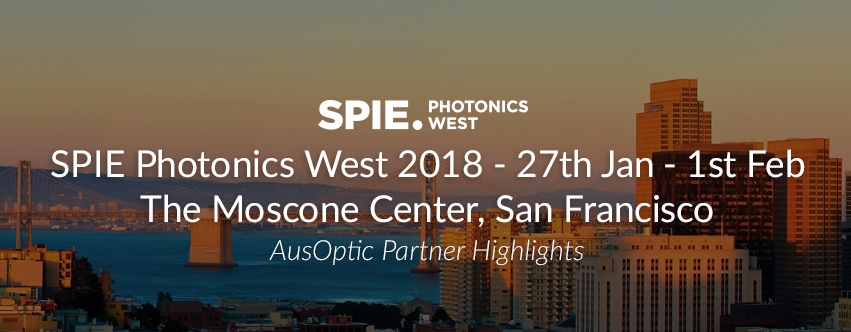 SPIE Photonics West 2018 at The Moscone Center, San Francisco, 27th of January to the 1st of February