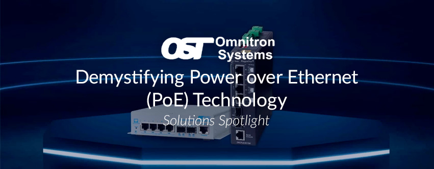 Demystifying Power over Ethernet (PoE) Technology