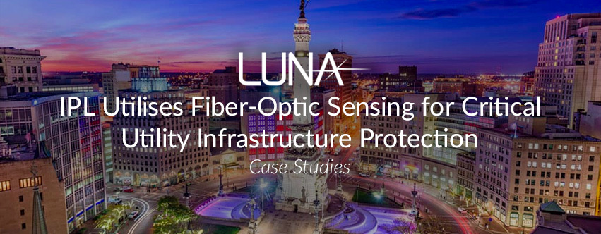 IPL Utilises Fiber-Optic Sensing for Critical Utility Infrastructure Protection
