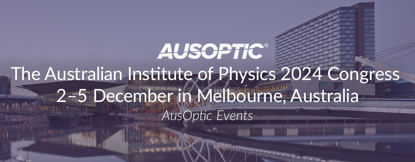 The Australian Institute of Physics 2024 Congress: 2–5 December in Melbourne, Australia