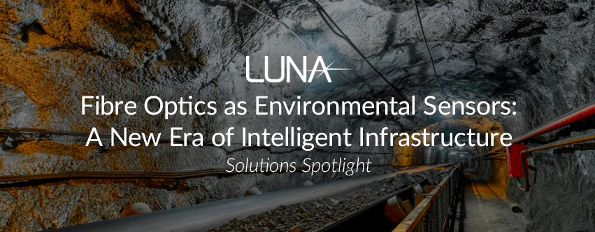 Fibre Optics as Environmental Sensors: A New Era of Intelligent Infrastructure