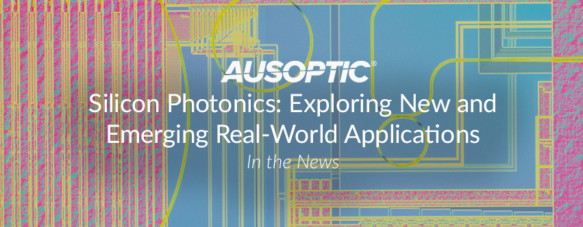 Silicon Photonics: Exploring New and Emerging Real-World Applications