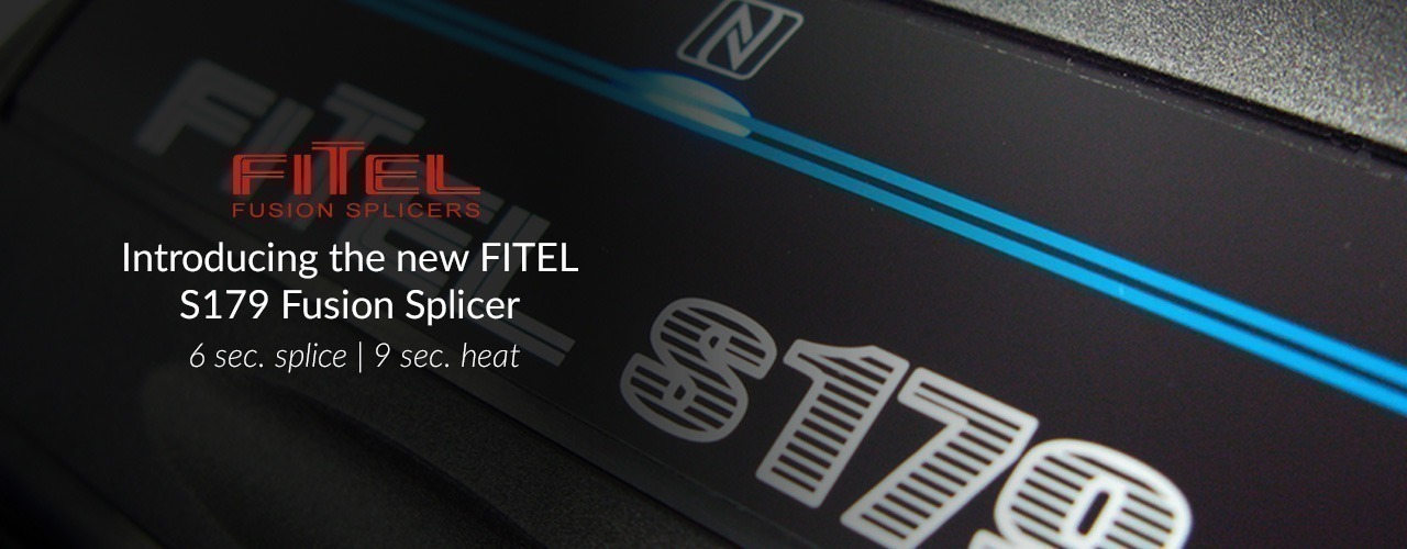 Introducing the new FITEL S179 Core-Alignment Fusion Splicer