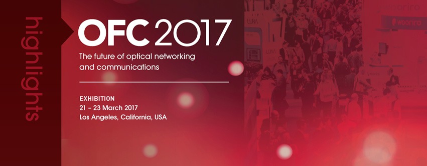 OFC 2017 at the LA Convention Center, 19-23 March 